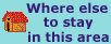 Where else to stay in this area